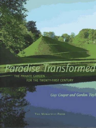 paradise transformed the private garden for the twenty first century Epub